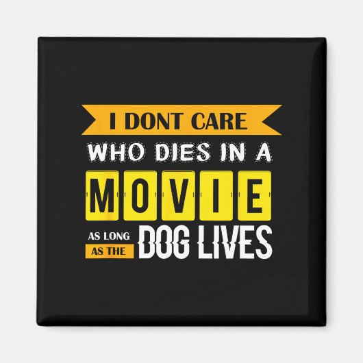 Funny Dog &amp; Puppy Lover Shirts I Don't Care Wh Magnet (Vorne)