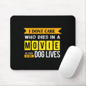 Funny Dog & Puppy Lover Shirts I Don't Care Wh Mousepad (Mit Mouse)