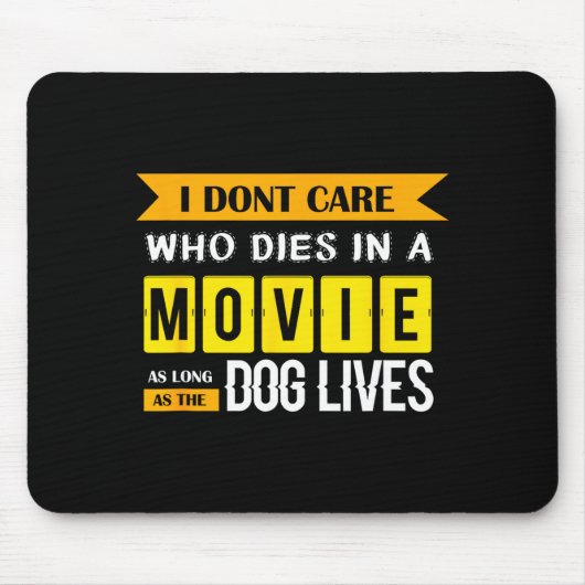 Funny Dog & Puppy Lover Shirts I Don't Care Wh Mousepad (Vorne)