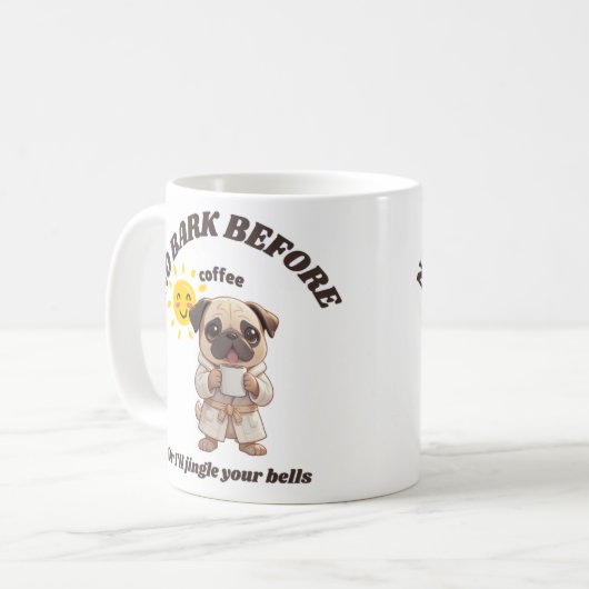 Funny Dog Christmas Mug – No Bark Before Coffe Kaffeetasse (Vorderseite Links)