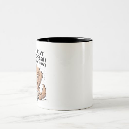 Funny Dog & Coffee Quote Mug Zweifarbige Tasse (Mittel)