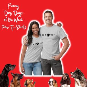Funny Dog Days of the Week Paw T - Shirt