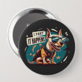 Funny Dog Furz Es passiert Button (Vorne & Hinten)