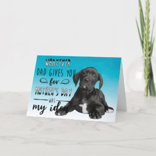Funny dog Great Dane Mother Day Card Feiertagskarte