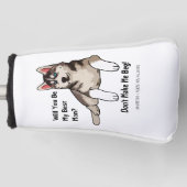 Funny Dog Gromsmen Vorschlag Werden Sie mein Bräut Golf Headcover (Vorderseite)