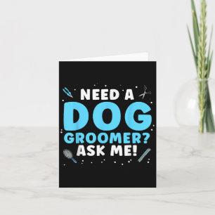 Funny Dog Grooming Art für Männer Frauen Pet Groom Karte