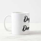 Funny "Dog Hair Don't Care" Script-Tasse Kaffeetasse (Links)
