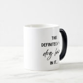 Funny Dog Hair Tasse (VorderseiteRechts)