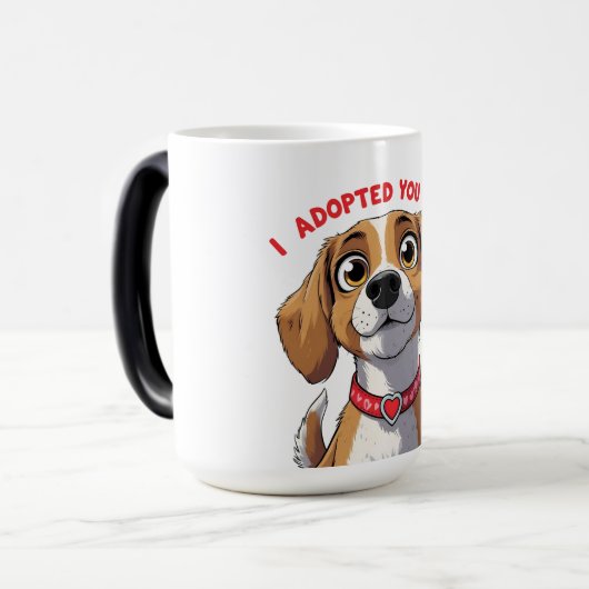 Funny Dog - Ich habe dich auch Adoptiert - Pet Par Verwandlungstasse (Vorderseite Links)