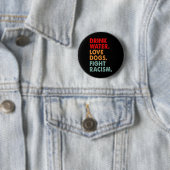 Funny Dog Lover Drink Water Liebe Hunde kämpfen Ra Button (Beispiel)