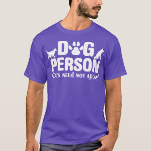 Funny Dog Lover Hunde Katzen brauchen nicht anzuwe T-Shirt