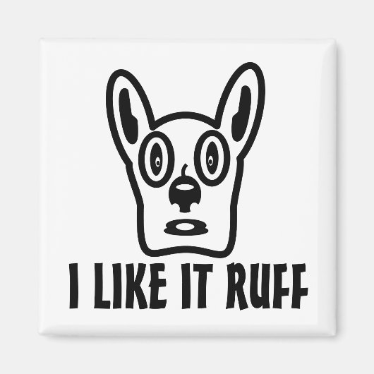 Funny Dog Lover Magnete Magnet (Vorne)