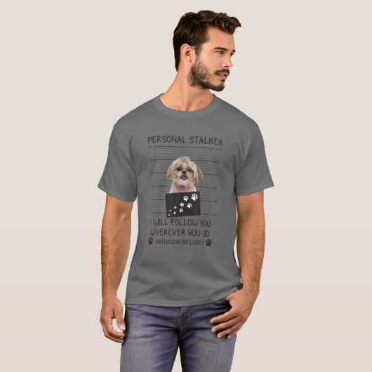 Funny Dog Lover Personal Stalker Ich werde dir fol T-Shirt (Vorne ganz)