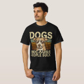 Funny Dog Lover Shirt - "Hunde, weil Menschen Sind (Vorne ganz)