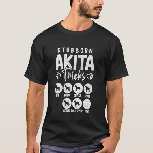 Funny Dog Lover t Stubborn Akita Tricks T-Shirt (Vorderseite)
