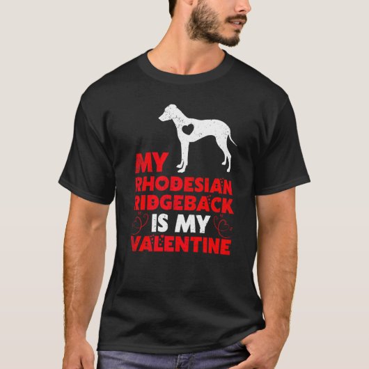 Funny Dog mein Rhodesian Ridgeback ist mein Valent T-Shirt (Vorderseite)