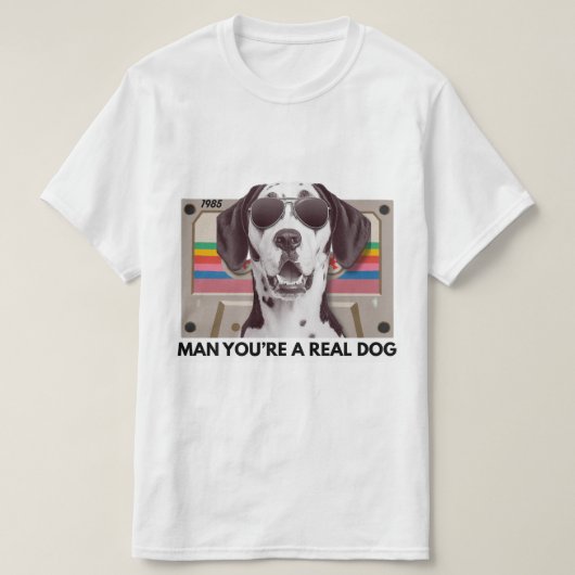 Funny Dog Meme – Man, You Are a Real Dog Quote T-Shirt (Design vorne)