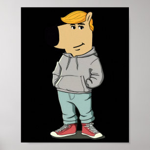 Funny Dog Meme Trump hat wieder viel gemacht Poster