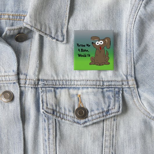 Funny Dog mit Sprichwort Button (Beispiel)
