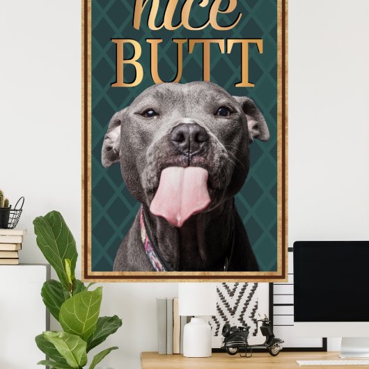 Funny Dog Nice Hintern Bad Mauer Art Poster (Heimbüro)