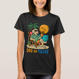 Funny Dog on Vacation T-Shirt | Cute Summer