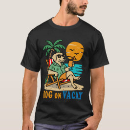 Funny Dog on Vacation T-Shirt | Cute Summer