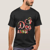 Funny Dog Owner Shirt, Dog Aunt Fur Life T-Shirt (Vorderseite)