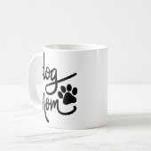 Funny Dog Paw Dog Mama Kaffeetasse (Vorderseite Links)