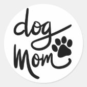 Funny Dog Paw Dog Mama Runder Aufkleber (Vorderseite)