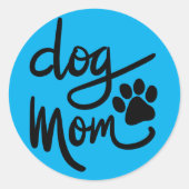 Funny Dog Paw Dog Mama Runder Aufkleber (Vorderseite)