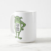 Funny Dog Quote Grumpy Green Monster Kaffeetasse (Vorderseite Links)