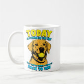 Funny Dog Quote Today Is Gonna Be The Day Tennis B Kaffeetasse (Links)