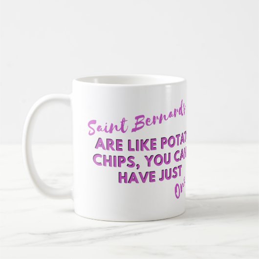 Funny Dog Quotes: Saint Bernards und Kartoffelchip Kaffeetasse (Links)