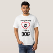 funny dog saying T-Shirt (Vorne ganz)