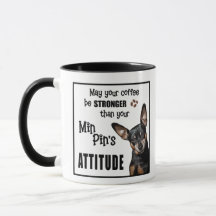 Funny Dog Tasse - Miniature Pinscher