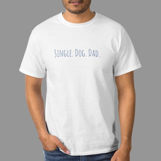 Funny Dog Vater Zitat Single Vater T - Shirt