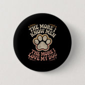 Funny Dog Zitat Button (Vorderseite)