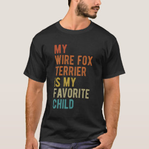 Funny Dog Zitat für Wire Fox Terrier Liebhaber Vin T-Shirt