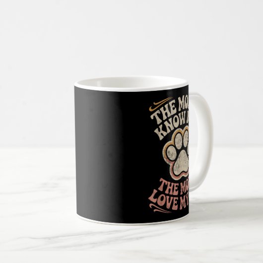 Funny Dog Zitat Kaffeetasse (VorderseiteRechts)