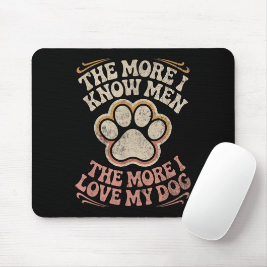 Funny Dog Zitat Mousepad (Mit Mouse)