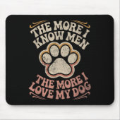 Funny Dog Zitat Mousepad (Vorne)