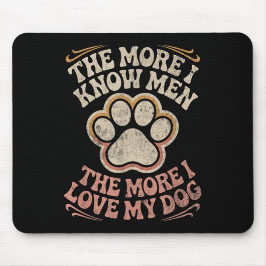 Funny Dog Zitat Mousepad (Vorne)