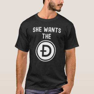 Funny Dogecoin Meme Sie Will die D-HODL Doge zu T T-Shirt