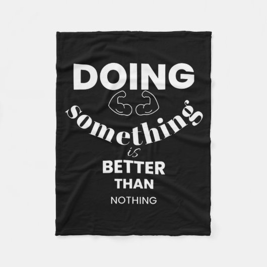 Funny Doing Soing Is Better Than Nothing Design  Fleecedecke (Vorderseite)