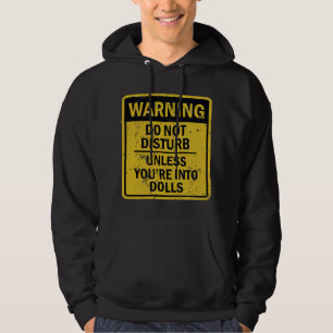 Funny Dolls Joke Meme for Men Women Hoodie