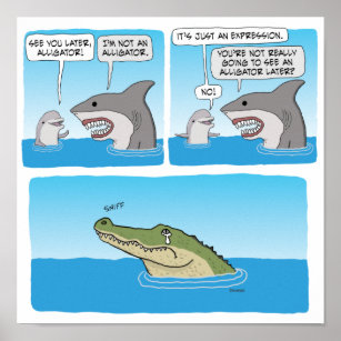 Funny Dolphin, Shark und Sad Alligator Poster