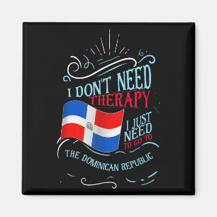 Funny Dominican Roots Ich brauche keine Therapie Magnet