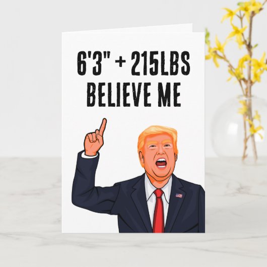 Funny Donald Trump 215 lbs und 6'3" Karte (Gelbe Blume)