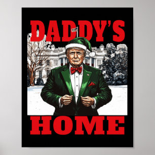 Funny Donald Trump Daddy's Zuhause White House Chr Poster