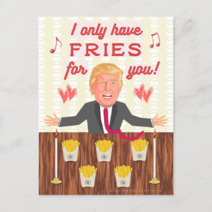 Funny Donald Trump Fast Food Fries Valentine's Day Feiertagspostkarte